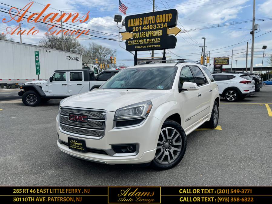 2014 GMC Acadia AWD 4dr Denali, available for sale in Little Ferry , New Jersey | Adams Auto Group . Little Ferry , New Jersey