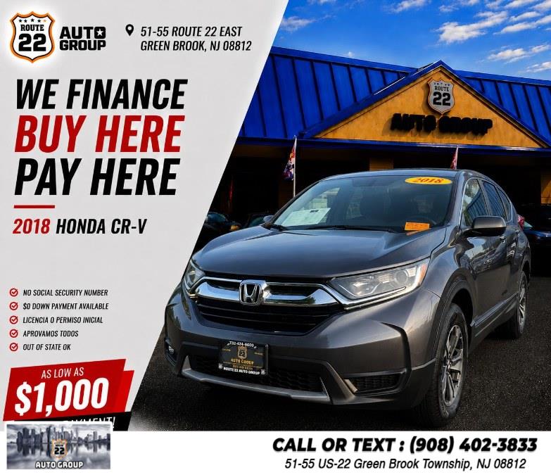 Used 2018 Honda CR-V in Green Brook Township, New Jersey | Route 22 Auto Group. Green Brook Township, New Jersey