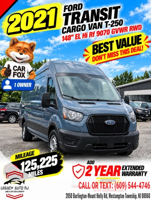 2021 Ford Transit Cargo Van T-250 148" EL Hi Rf 9070 GVWR RWD, available for sale in Westampton Township, New Jersey | Legacy Auto NJ. Westampton Township, New Jersey